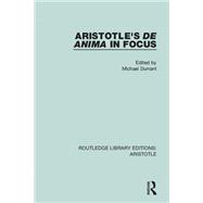 Aristotle's De Anima in Focus