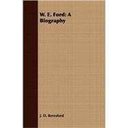 W. E. Ford: A Biography