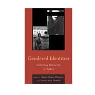 Gendered Identities Criticizing Patriarchy in Turkey
