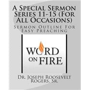 A Special Sermon Series 11-15 for All Occasions