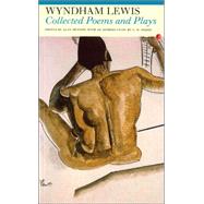 Collected Poems and Plays: Wyndham Lewis