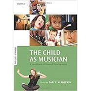 The Child as Musician A handbook of musical development