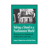 Taking a Stand in a Postfeminist World