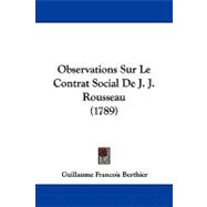 Observations Sur Le Contrat Social De J. J. Rousseau