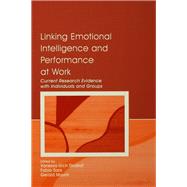 Linking Emotional Intelligence and Performance at Work: Current Research Evidence With Individuals and Groups