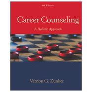 Career Counseling: A Holistic Approach , 9th Edition