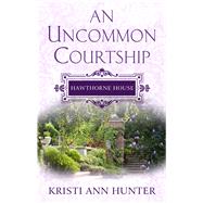 An Uncommon Courtship