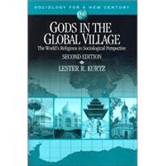 Gods in the Global Village : The World's Religions in Sociological Perspective