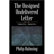 The Unsigned, Undelivered Letter