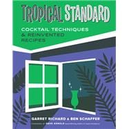 Tropical Standard Cocktail Techniques & Reinvented Recipes