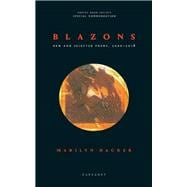 Blazons New and Selected Poems, 2000-2018