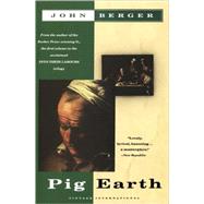 Pig Earth Book One of the Into Their Labours Trilogy