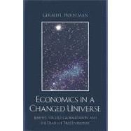 Economics in a Changed Universe Joseph E. Stiglitz, Globalization, and the Death of 'Free Enterprise'