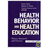 Health Behavior and Health Education: Theory, Research, and Practice, 3rd Edition