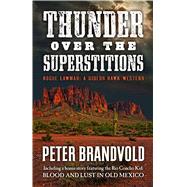 Thunder over the Superstitions