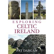 Exploring Celtic Ireland