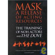 The Training of Noh Actors and The Dove