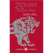 Zionism The Formative Years