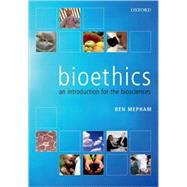 Bioethics An Introduction for the Biosciences