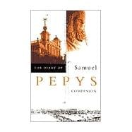 The Diary of Samuel Pepys-Companion