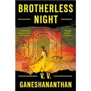 Brotherless Night A Novel