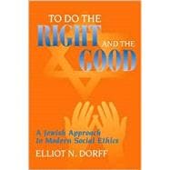 To Do Right and the Good