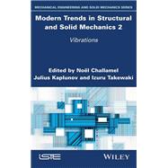 Modern Trends in Structural and Solid Mechanics 2 Vibrations
