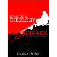 Towards a Theology of HIV/AIDS Evil, suffering and world religions