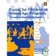 Caring for Children in School-Age Programs, Volume 2