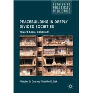 Peacebuilding in Deeply Divided Societies