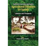 Experiences, Innovations and Issues in Agricultural Extension in Uganda : Lessons and Prospects