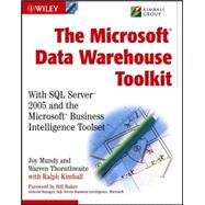 The MicrosoftData Warehouse Toolkit With SQL Server2005 and the Microsoft Business Intelligence Toolset