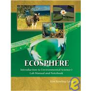Ecosphere: Introduction to Environmental Science I