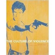 The Culture of Violence