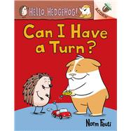 Can I Have a Turn?: An Acorn Book (Hello, Hedgehog! #5)