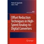 Offset Reduction Techniques in High-speed Analog–to-digital Converters