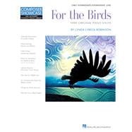For the Birds Early Intermediate/Intermediate Level Composer Showcase