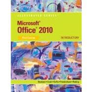 Microsoft Office 2010 Illustrated Introductory, First Course