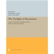 The Twilight of Byzantium