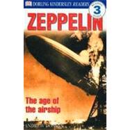 Zeppelin : The Age of the Airship