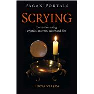 Pagan Portals - Scrying,9781789047158