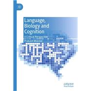 Language, Biology and Cognition