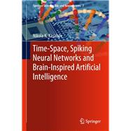 Time-Space, Spiking Neural Networks and Brain-Inspired Artificial Intelligence