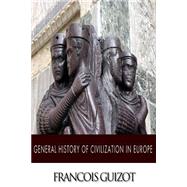 General History of Civilization in Europe