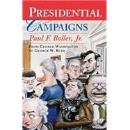 Presidential Campaigns From George Washington to George W. Bush