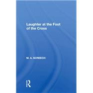 Laughter At The Foot Of The Cross