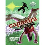 Capoeira : Fusing Dance and Martial Arts