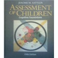 Assessment of Children: Cognitive Foundations