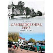 The Cambridgeshire Fens Through Time