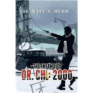 The Infamous Dr. Chi 2000